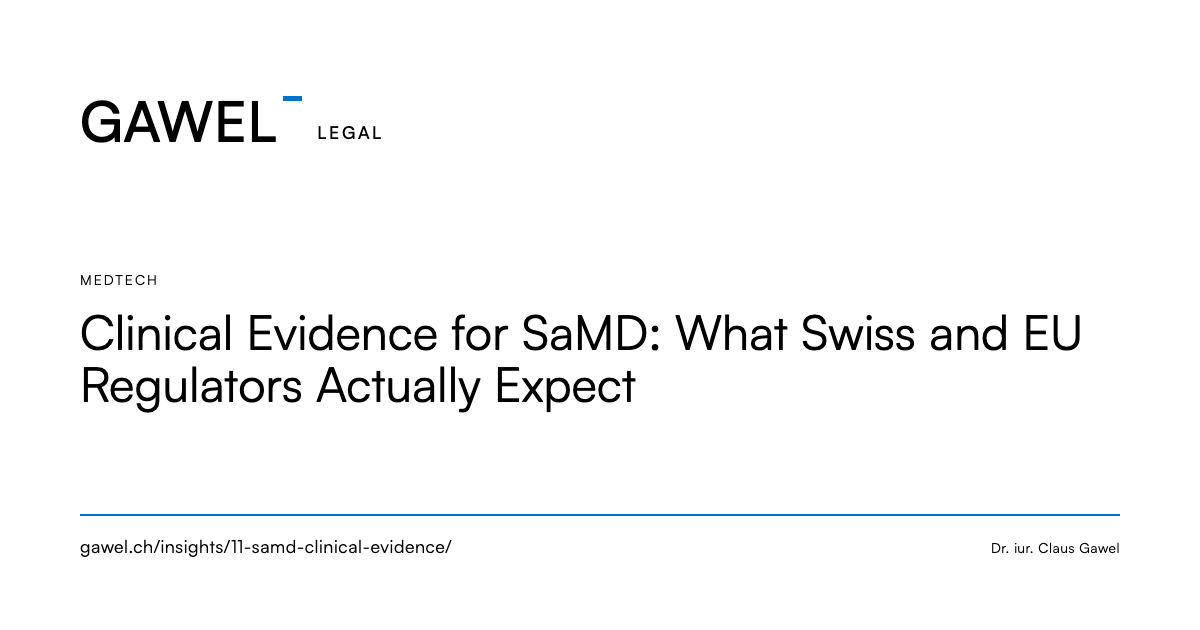 Robin R Gawel Clinical Evidence for SaMD: What Swiss and EU Regulators Actually ...
